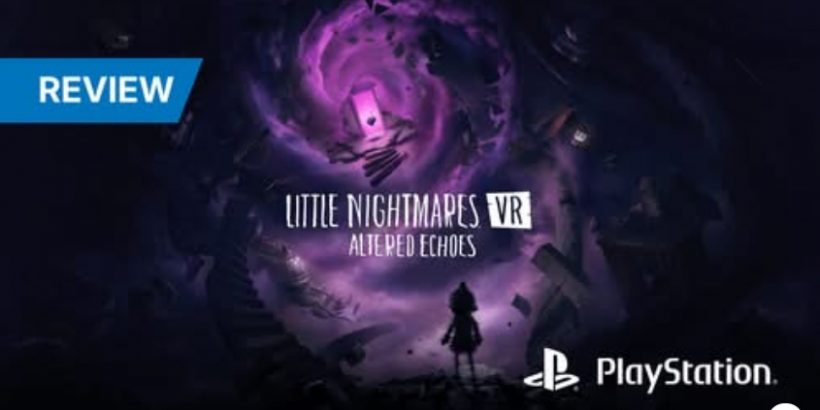 Little Nightmares VR - Altered Echoes PSVR2